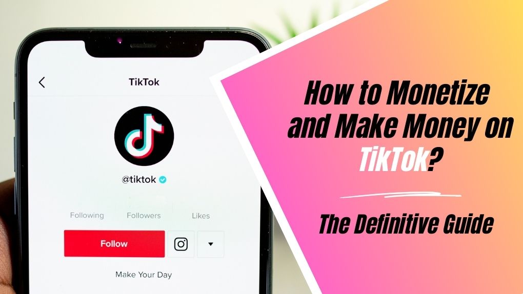 Cover-image-of-the-blog-post-How-to-monetize-and-make-money-on-TikTok-featuring-a-smartphone-with-the-TikTok-application-open