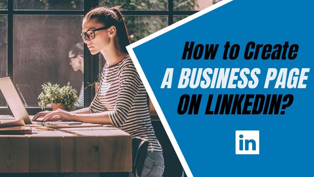 how to create a business page on Linkedin
