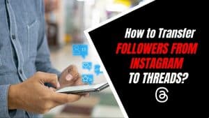 How to transfer followers from Instagram to Threads